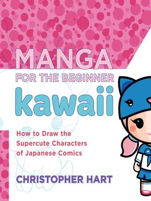 cover image of Manga for the Beginner: Kawaii